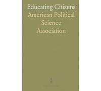 Educating Citizens: Practical goals and methods for political science teaching that foster informed participation