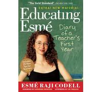 Educating Esme: Diary of a Teacher's First Year, Expanded Edition