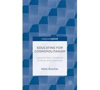Educating For Cosmopolitanism: Lessons From Cognitive Science And Literature