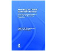 Educating For Critical Democratic Literacy