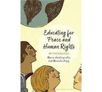Educating for Peace and Human Rights by Bajaj & Professor Monisha University of San Francisco & USA Hantzopoulos, Maria (Vassar College, USA) Bajaj, Professor Monisha (University of San Francisco, USA