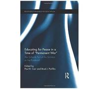 Educating For Peace In A Time Of Permanent War