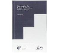 Educating For The Twenty-First Century: Seven Global Challenges