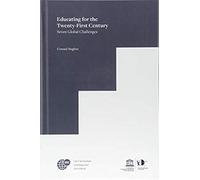 Educating For The Twenty-First Century: Seven Global Challenges