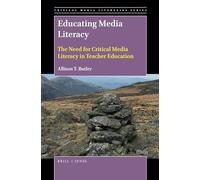 Educating Media Literacy: The Need for Critical Media Literacy in Teacher Education