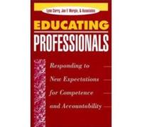 Educating Professionals by Jon F. Wergin Jon F. Wergin, Lynn Curry (Auteur)