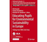 Educating Pupils for Environmental Sustainability in Europe: Findings from TIMSS 2023 Data
