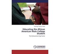 Educating The African American Male College Student