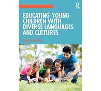 Educating Young Children With Diverse Languages And Cultures