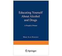 Educating Yourself About Alcohol And Drugs