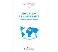 Éducation à la diversité Marie-Anne Broyon (Auteur), Nilima Changkakoti (Auteur), Margarita Sanchez-Mazas (Auteur)