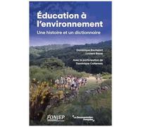 Education À L'environnement : Une Histoire Et Un Dictionnaire