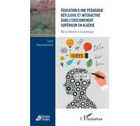 Bouchebcheb – Pédagogie réflexive et interactive dans l'enseignement supérieur algérien – Broché