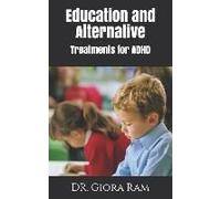 Education And Alternative Treatments For Adhd