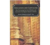 Education and Capitalism, HOOVER INSTITUTION PRESS PUBLICATION Herbert J. Walberg, Joseph L. Bast (Auteur)