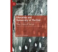 Education And Democracy At The End