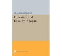 Education and Equality in Japan - [Version Originale] William K Cummings (Auteur)