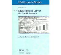 Education And Labour Market Outcomes, Zew Economic Studies Charlotte Lauer (Auteur)