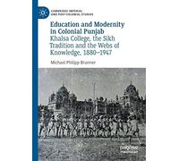 Education And Modernity In Colonial Punjab