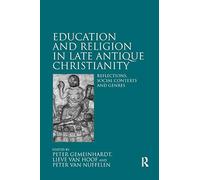 Education And Religion In Late Antique Christianity