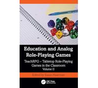 Education and Role-Playing Games: Teachrpg - Tabletop Role-playing Games in the Classroom (2)