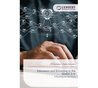Education and Schooling in the Global Era