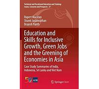 Education And Skills For Inclusive Growth, Green Jobs And The Greening Of Economies In Asia