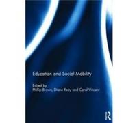 Education and Social Mobility - Taylor amp Francis Ltd - Taylor amp Francis Ltd - Livre en Anglais - Hardback Taylor amp Francis LtdTaylor amp Francis Ltd (Auteur)