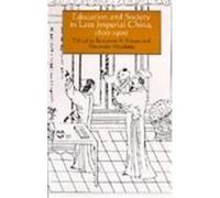 Education and Society in Late Imperial China, 1600-1900, Studies on China, No 19 Joint Committee on Chinese Studies (U.S.), Benjamin A. Elman (Auteur)