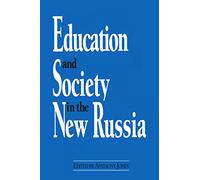 Education and Society in the New Russia