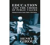 Education And The Crisis Of Public Values