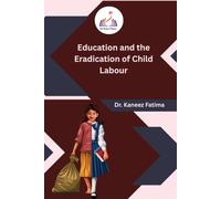 Education and the Eradication of Child Labour
