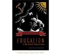 Education and the Great Depression E. Thomas Ewing (Auteur)