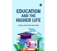 Education and the Higher Life