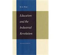 Education and the Industrial Revolution E. G. West (Auteur)