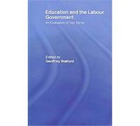 Education and the Labour Government Geoffre Walford (Auteur)