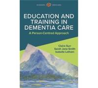 Education and Training in Dementia Care A PersonCentred Approach - Sarah Jane Smith - Open University Press - Livre en Anglais - Paperback Sarah Jane SmithSarah Jane Smith (Auteur)