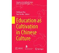 Education As Cultivation in Chinese Culture