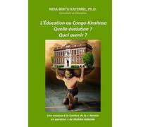 Éducation au Congo-Kinshasa: Quelle évolution et quel avenir ?: Une analyse à la lumière de "La remise en question" de Mabika Kalanda