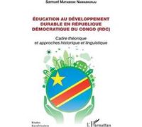 Éducation au développement durable en République démocratique du Congo (RDC) Samuel Matabishi Namashunju (Auteur)