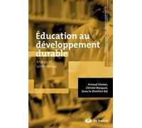 Education Au Développement Durable - Enjeux Et Controverses