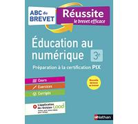 Éducation au numérique 3e - ABC du Brevet Réussite - Préparation à la certification PIX - Nouvelle évaluation pour le Brevet 2024