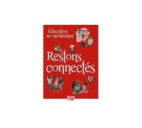 Education au numérique Restons connectés - Thomas Rohmer - Presses D'ile-De-France - broché - Essai