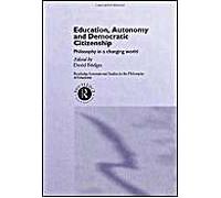 Education, Autonomy And Democratic Citizenship