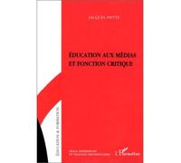 Éducation Aux Médias Et Fonction Critique