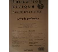 Education Civique 3e Cahier D'activités - Livre Du Professeur
