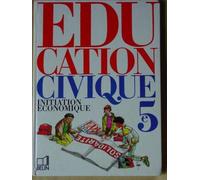 Éducation Civique - Initiation Économique, 5e