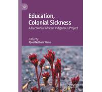 Education, Colonial Sickness