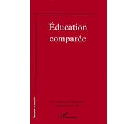 Éducation Comparée - Les Sciences De L'éducation Pour L'ère Nouvelle