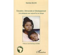 Education, Démocratie Et Développement - Une Pédagogie Pour Aujourd'hui En Afrique